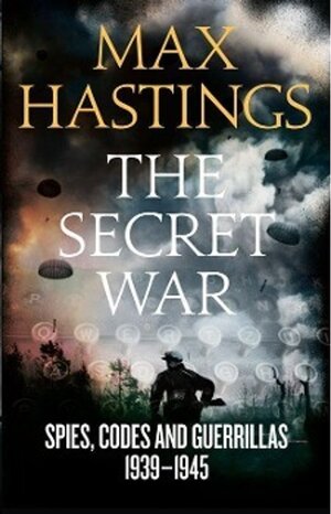 Buchcover The Secret War. Max, Sir Hastings | Max, Sir Hastings | EAN 9780007503902 | ISBN 0-00-750390-3 | ISBN 978-0-00-750390-2
