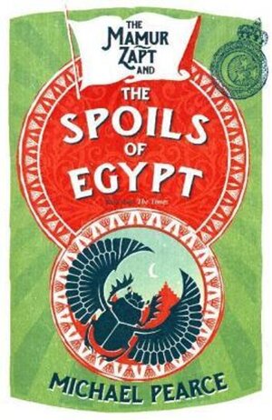 Buchcover The Mamur Zapt and The Spoils of Egypt. Michael Pearce | Michael Pearce | EAN 9780008259402 | ISBN 0-00-825940-2 | ISBN 978-0-00-825940-2