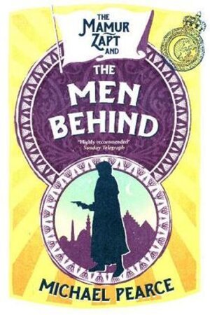 Buchcover The Mamur Zapt and The Men Behind. Michael Pearce | Michael Pearce | EAN 9780008259440 | ISBN 0-00-825944-5 | ISBN 978-0-00-825944-0