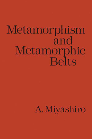 Buchcover Metamorphism and Metamorphic Belts | Akiho Miyashiro | EAN 9780045500260 | ISBN 0-04-550026-6 | ISBN 978-0-04-550026-0
