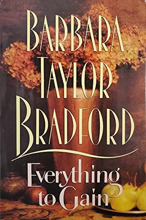Buchcover Everything to Gain | Bradford, Barbara Taylor | EAN 9780060177232 | ISBN 0-06-017723-3 | ISBN 978-0-06-017723-2