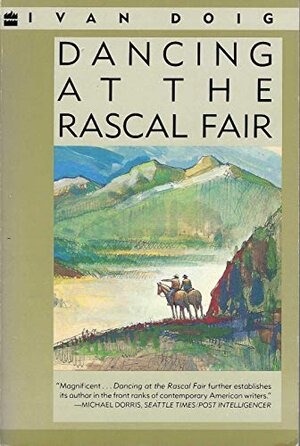 Buchcover Dancing at the Rascal Fair: A Novel | Doig, Ivan | EAN 9780060971816 | ISBN 0-06-097181-9 | ISBN 978-0-06-097181-6