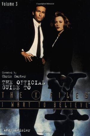 Buchcover I Want to Believe: The Official Guide to The X-Files Volume III (The X-Files, 0, Band 3) | Meisler, Andy | EAN 9780061053863 | ISBN 0-06-105386-4 | ISBN 978-0-06-105386-3