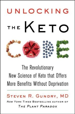 Buchcover Unlocking the Keto Code. Steven R. Gundry | Steven R. Gundry | EAN 9780063118386 | ISBN 0-06-311838-6 | ISBN 978-0-06-311838-6