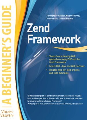 Buchcover Zend Framework, A Beginner's Guide (English Edition) | Vaswani, Vikram | EAN 9780071639408 | ISBN 0-07-163940-3 | ISBN 978-0-07-163940-8
