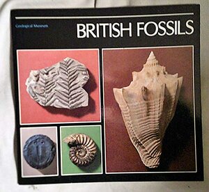 Buchcover British Fossils | Thackray, John | EAN 9780118842372 | ISBN 0-11-884237-4 | ISBN 978-0-11-884237-2