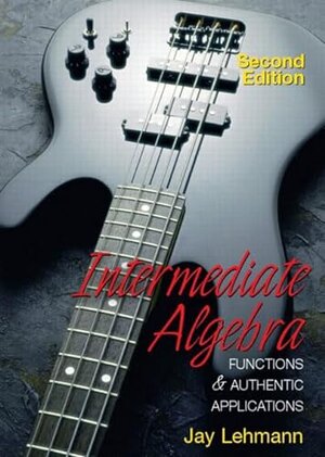 Buchcover Intermediate Algebra Functions and Authentic Applications | Lehmann, Jay | EAN 9780131010604 | ISBN 0-13-101060-3 | ISBN 978-0-13-101060-4