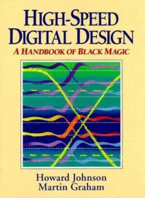 Buchcover High Speed Digital Design: A Handbook of Black Magic (Prentice Hall Modern Semiconductor Design) | Johnson, Howard, Graham, Martin | EAN 9780133957242 | ISBN 0-13-395724-1 | ISBN 978-0-13-395724-2