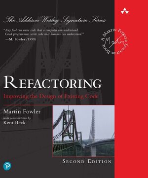 Buchcover Refactoring: Improving the Design of Existing Code | Martin Fowler | EAN 9780134757599 | ISBN 0-13-475759-9 | ISBN 978-0-13-475759-9