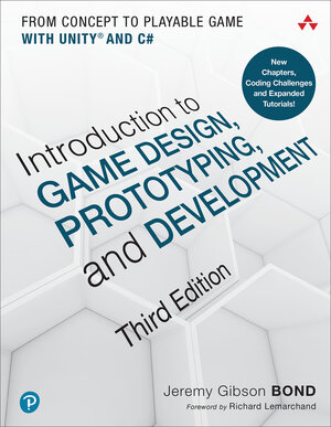 Buchcover Introduction to Game Design, Prototyping, and Development: From Concept to Playable Game with Unity and C# | Jeremy Gibson Bond | EAN 9780136619949 | ISBN 0-13-661994-0 | ISBN 978-0-13-661994-9