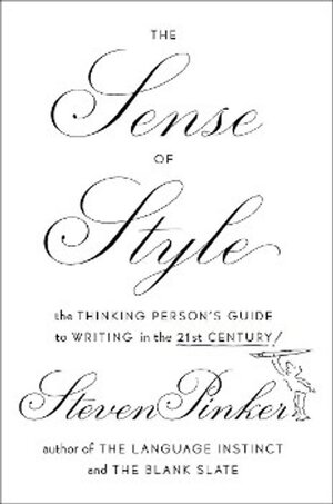 Buchcover The Sense of Style. Steven Pinker | Steven Pinker | EAN 9780143127796 | ISBN 0-14-312779-9 | ISBN 978-0-14-312779-6