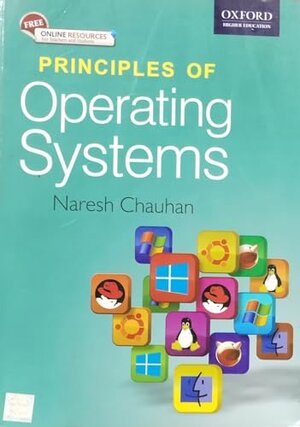 Buchcover Principles of Operating Systems | Chauhan, Naresh | EAN 9780198082873 | ISBN 0-19-808287-8 | ISBN 978-0-19-808287-3