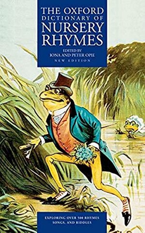 Buchcover The Oxford Dictionary of Nursery Rhymes (OXFORD DICTIONARY OF NUSERY RHYMES)  | EAN 9780198600886 | ISBN 0-19-860088-7 | ISBN 978-0-19-860088-6