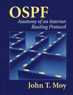 Buchcover OSPF: Anatomy of an Internet Routing Protocol | Moy, John T. Moy | EAN 9780201634723 | ISBN 0-201-63472-4 | ISBN 978-0-201-63472-3