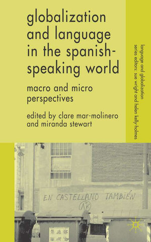 Buchcover Globalization and Language in the Spanish Speaking World | EAN 9780230000186 | ISBN 0-230-00018-5 | ISBN 978-0-230-00018-6