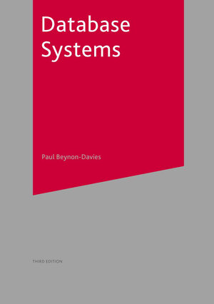 Buchcover Database Systems | Paul Beynon-Davies | EAN 9780230001077 | ISBN 0-230-00107-6 | ISBN 978-0-230-00107-7