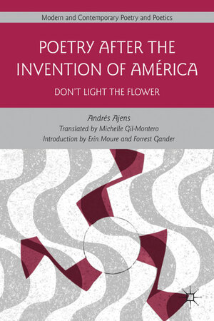 Buchcover Poetry After the Invention of América | A. Ajens | EAN 9780230115798 | ISBN 0-230-11579-9 | ISBN 978-0-230-11579-8