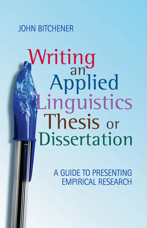 Buchcover Writing an Applied Linguistics Thesis or Dissertation | John Bitchener | EAN 9780230224537 | ISBN 0-230-22453-9 | ISBN 978-0-230-22453-7