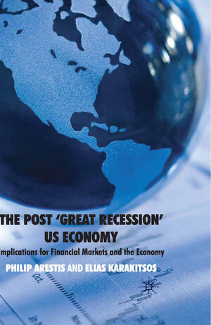 Buchcover The Post ‘Great Recession’ US Economy | P. Arestis | EAN 9780230229075 | ISBN 0-230-22907-7 | ISBN 978-0-230-22907-5