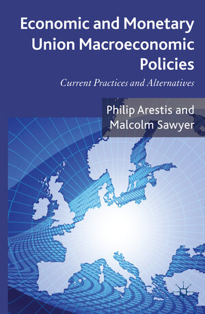 Buchcover Economic and Monetary Union Macroeconomic Policies | P. Arestis | EAN 9780230232228 | ISBN 0-230-23222-1 | ISBN 978-0-230-23222-8