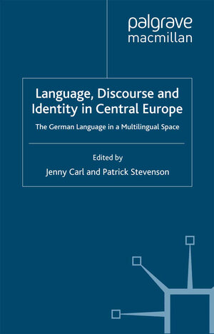 Buchcover Language, Discourse and Identity in Central Europe | EAN 9780230241664 | ISBN 0-230-24166-2 | ISBN 978-0-230-24166-4