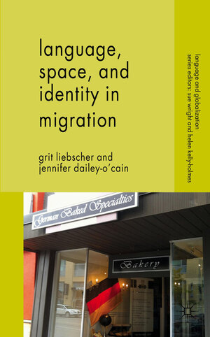 Buchcover Language, Space and Identity in Migration | G. Liebscher | EAN 9780230291010 | ISBN 0-230-29101-5 | ISBN 978-0-230-29101-0