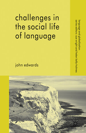 Buchcover Challenges in the Social Life of Language | John Edwards | EAN 9780230302204 | ISBN 0-230-30220-3 | ISBN 978-0-230-30220-4