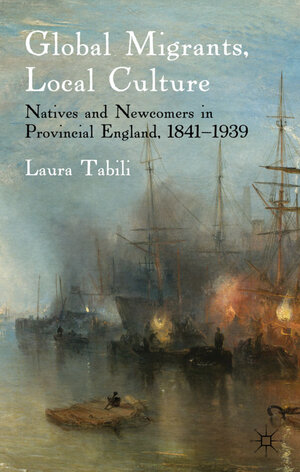 Buchcover Global Migrants, Local Culture | Laura Tabili | EAN 9780230307711 | ISBN 0-230-30771-X | ISBN 978-0-230-30771-1