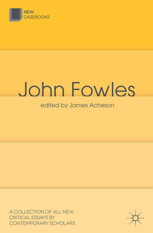Buchcover John Fowles | James Acheson | EAN 9780230348059 | ISBN 0-230-34805-X | ISBN 978-0-230-34805-9