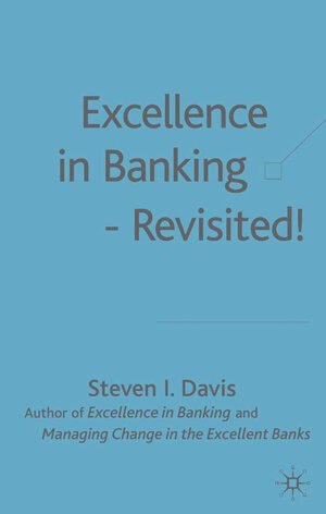 Buchcover Excellence in Banking Revisited! | S. Davis | EAN 9780230509405 | ISBN 0-230-50940-1 | ISBN 978-0-230-50940-5