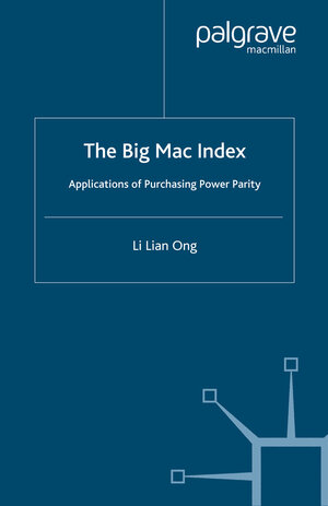 Buchcover The Big Mac Index | L. Ong | EAN 9780230512412 | ISBN 0-230-51241-0 | ISBN 978-0-230-51241-2