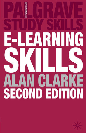 Buchcover e-Learning Skills | A. Clarke | EAN 9780230573123 | ISBN 0-230-57312-6 | ISBN 978-0-230-57312-3