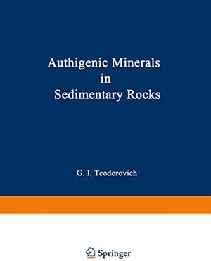 Buchcover Authigenic Minerals in Sedimentary Rocks | Teodorovich, G. I. | EAN 9780306105074 | ISBN 0-306-10507-1 | ISBN 978-0-306-10507-4