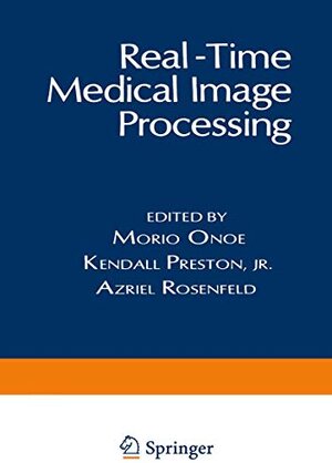 Buchcover Real-Time Medical Image Processing | Onoe | EAN 9780306405518 | ISBN 0-306-40551-2 | ISBN 978-0-306-40551-8