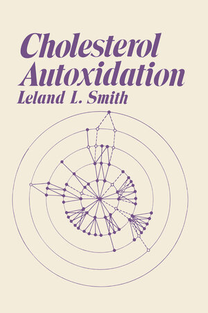 Buchcover Cholesterol Autoxidation | Leland L. Smith | EAN 9780306407598 | ISBN 0-306-40759-0 | ISBN 978-0-306-40759-8