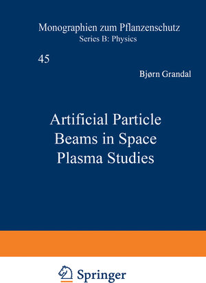 Buchcover Artificial Particle Beams in Space Plasma Studies | Bjorn Grandal | EAN 9780306409851 | ISBN 0-306-40985-2 | ISBN 978-0-306-40985-1
