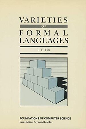 Buchcover Varieties of Formal Languages: Foundations of Computer Science | Pin, J.E. | EAN 9780306422942 | ISBN 0-306-42294-8 | ISBN 978-0-306-42294-2