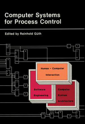 Buchcover Computer Systems for Process Control | Reinhold Güth | EAN 9780306423864 | ISBN 0-306-42386-3 | ISBN 978-0-306-42386-4