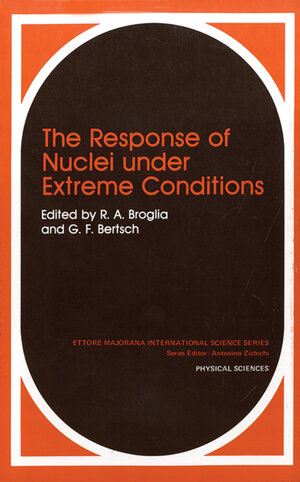 Buchcover The Response of Nuclei under Extreme Conditions | R.A. Broglia | EAN 9780306425714 | ISBN 0-306-42571-8 | ISBN 978-0-306-42571-4