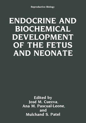 Buchcover Endocrine and Biochemical Development of the Fetus and Neonate | Jose M. Cuezva | EAN 9780306436758 | ISBN 0-306-43675-2 | ISBN 978-0-306-43675-8