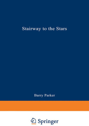 Buchcover Stairway to the Stars | Barry R. PARKER | EAN 9780306447631 | ISBN 0-306-44763-0 | ISBN 978-0-306-44763-1