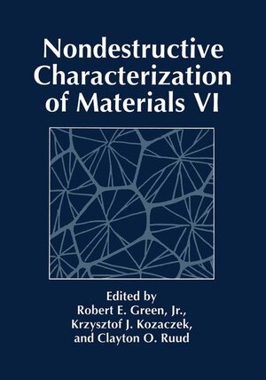 Buchcover Nondestructive Characterization of Materials VI  | EAN 9780306448164 | ISBN 0-306-44816-5 | ISBN 978-0-306-44816-4