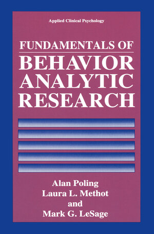 Buchcover Fundamentals of Behavior Analytic Research | Alan Poling | EAN 9780306450563 | ISBN 0-306-45056-9 | ISBN 978-0-306-45056-3