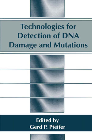 Buchcover Technologies for Detection of DNA Damage and Mutations | EAN 9780306452376 | ISBN 0-306-45237-5 | ISBN 978-0-306-45237-6