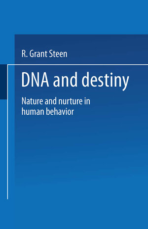 Buchcover DNA and Destiny | R. Grant Steen | EAN 9780306452604 | ISBN 0-306-45260-X | ISBN 978-0-306-45260-4