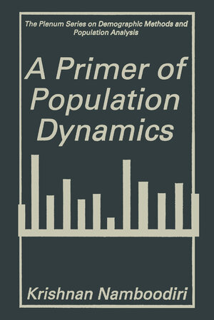 Buchcover A Primer of Population Dynamics | Krishnan Namboodiri | EAN 9780306453380 | ISBN 0-306-45338-X | ISBN 978-0-306-45338-0