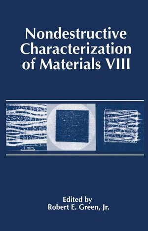 Buchcover Nondestructive Characterization of Materials VIII  | EAN 9780306459009 | ISBN 0-306-45900-0 | ISBN 978-0-306-45900-9