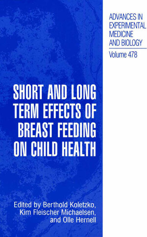 Buchcover Short and Long Term Effects of Breast Feeding on Child Health  | EAN 9780306464058 | ISBN 0-306-46405-5 | ISBN 978-0-306-46405-8