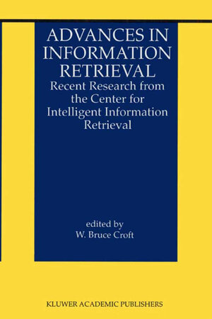 Buchcover Advances in Information Retrieval  | EAN 9780306470196 | ISBN 0-306-47019-5 | ISBN 978-0-306-47019-6