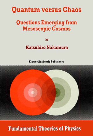 Buchcover Quantum versus Chaos | K. Nakamura | EAN 9780306471216 | ISBN 0-306-47121-3 | ISBN 978-0-306-47121-6